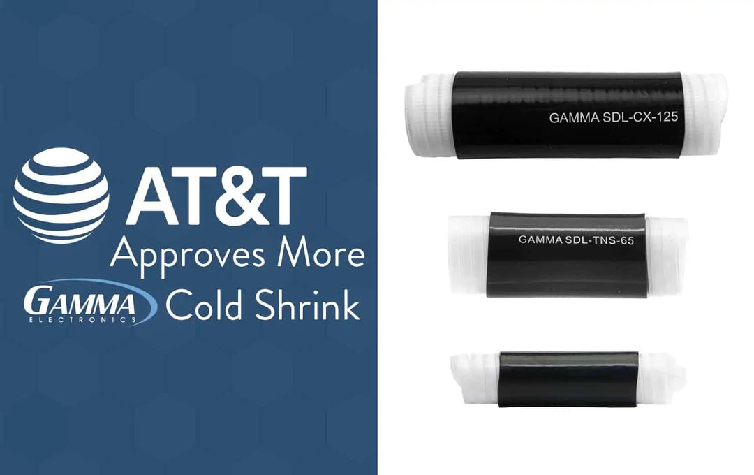 AT&T Approves More Gamma Cold Shrink Tubing