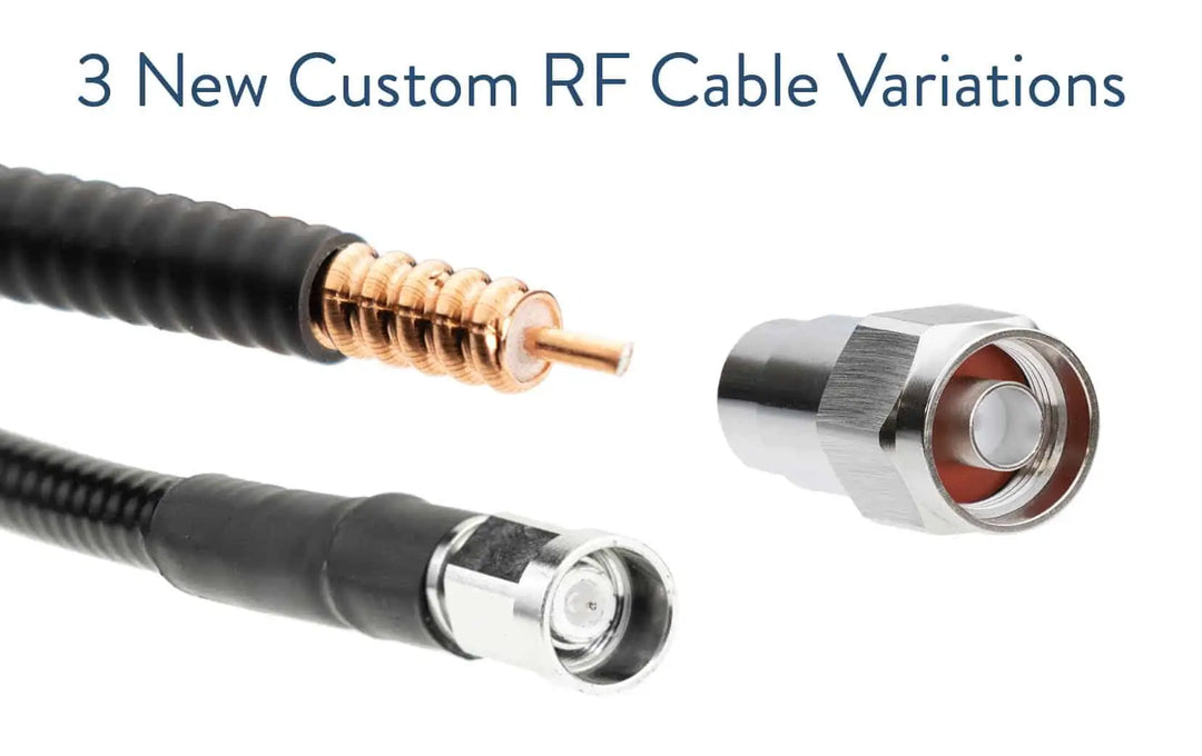 New Custom RF Coaxial Cable Variations