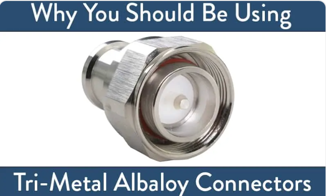 Why You Should Be Using Tri-Metal Albaloy Connectors